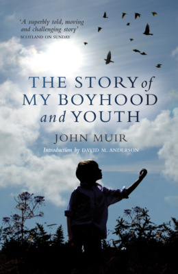 The Story of My Boyhood and Youth