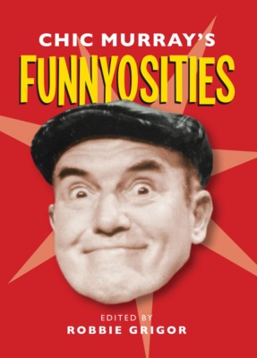 Chic Murray's Funnyosities