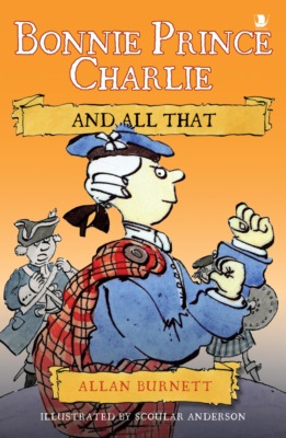 Bonnie Prince Charlie And All That