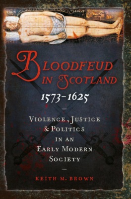 Bloodfeud in Scotland 1573–1625
