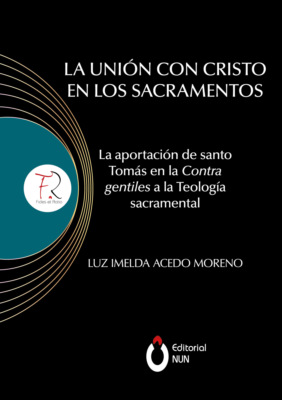 La unión con Cristo en los sacramentos