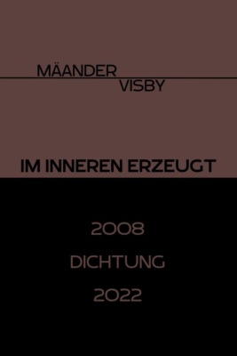 IM INNEREN ERZEUGT