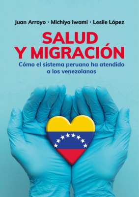 Salud y migración. Cómo el sistema peruano ha atendido a los venezolanos