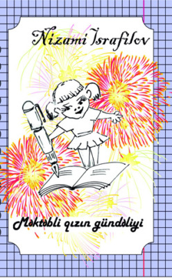 MƏKTƏBLİ QIZIN GÜNDƏLİYİ