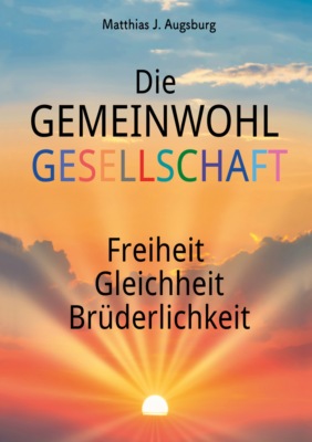 Die GEMEINWOHL GESELLSCHAFT