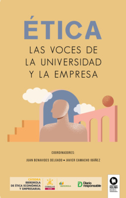 ÉTICA, Las voces de la universidad y la empresa