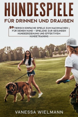 Hundespiele für drinnen und draußen