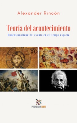 Teoría del acontecimiento Dimensionalidad del evento en el tiempo espacio