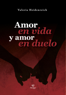 Amor en vida y amor en duelo