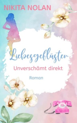 Liebesgeflüster - Unverschämt direkt