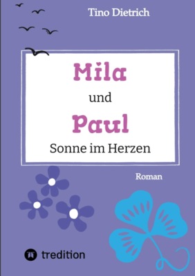 Mila und Paul - Sonne im Herzen