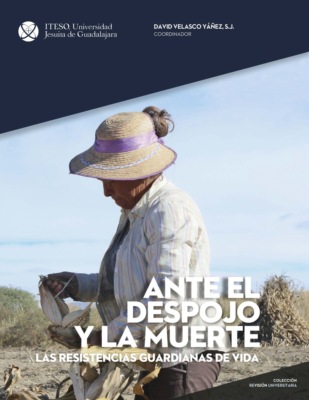 Ante el despojo y la muerte 
