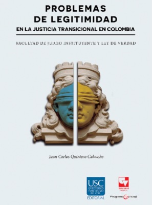 Problemas de legitimidad en la justicia transicional en Colombia
