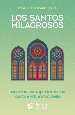 Los santos milagrosos