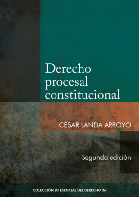 Derecho procesal constitucional (2da. edición)