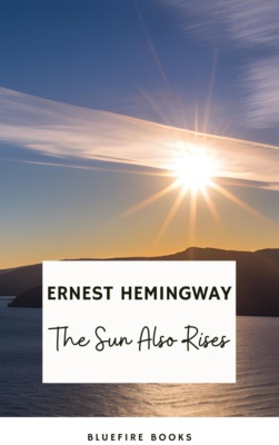The Sun Also Rises