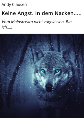 Keine Angst. In dem Nacken.....