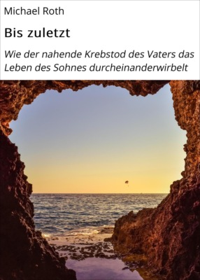Bis zuletzt
