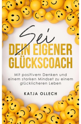 Sei dein eigener Glückscoach