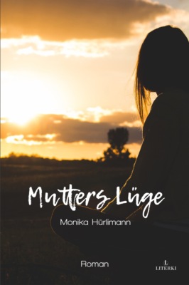 Mutters Lüge
