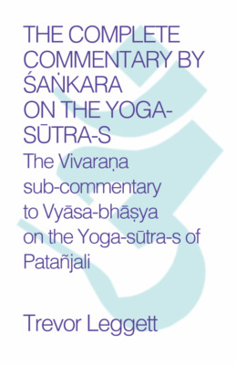 THE COMPLETE COMMENTARY BY ŚAṄKARA ON THE YOGASŪTRA- S 