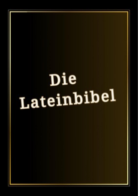 Die Lateinbibel
