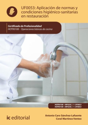 Aplicación de normas y condiciones higiénico-sanitarias en restauración. HOTR0108