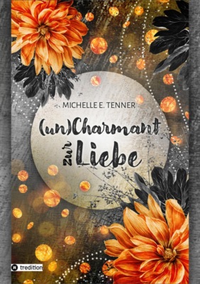 (un)Charmant zur Liebe