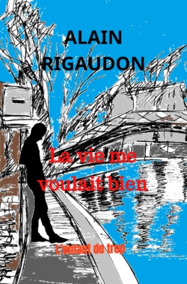 La vie me voulait bien