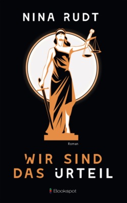 Wir sind das Urteil