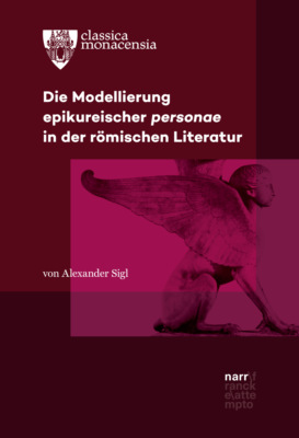 Die Modellierung epikureischer personae in der römischen Literatur