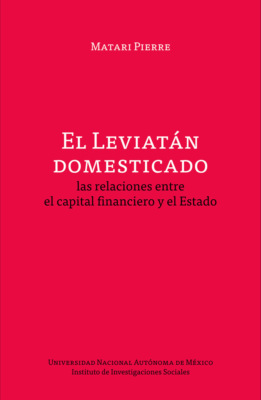 El Leviatán domesticado: las relaciones entre el capital financiero y el mercado
