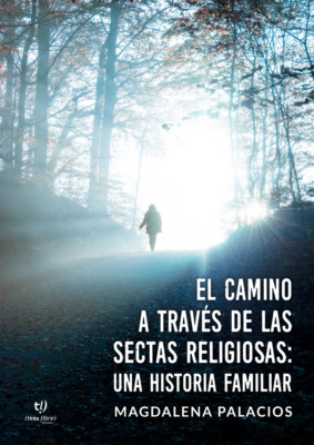 El camino a través de las sectas religiosas