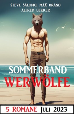 Sommerband Werwölfe Juli 2023: 5 Romane