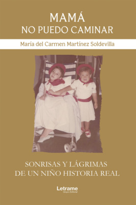 Mamá no puedo caminar