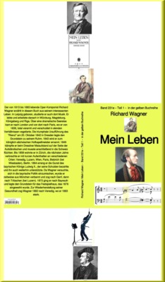 Richard Wagner: Mein Leben – Teil zwei - 1 –  Band 231 in der gelben Buchreihe – bei Jürgen Ruszkowski