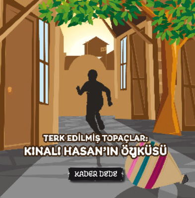 Çanakkale Kahramanlarının Hikâyeleri - Terk Edilmiş Topaçlar: Kınalı Hasan'ın Öyküsü