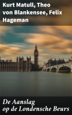 De Aanslag op de Londensche Beurs