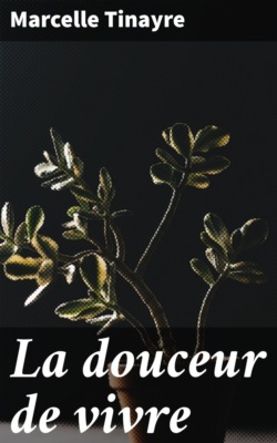 La douceur de vivre