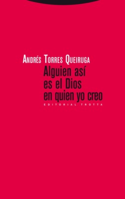 Alguien así es el Dios en quien yo creo