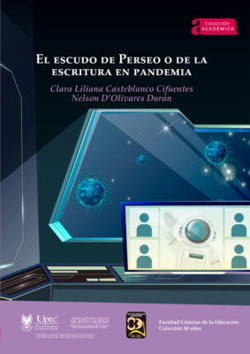 El escudo de Perseo o de la escritura en pandemia