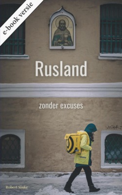 Rusland – zonder excuses