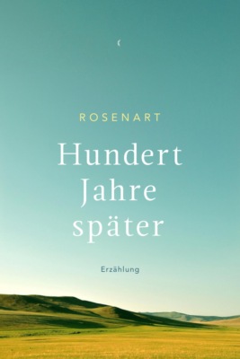 Hundert Jahre später