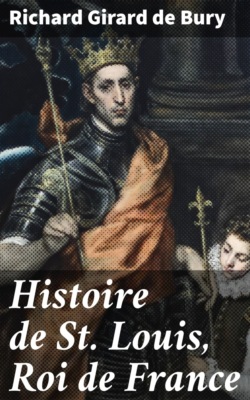 Histoire de St. Louis, Roi de France