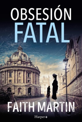 Obsesión fatal. Un misterio apasionante perfecto para todos los lectores de novela negra