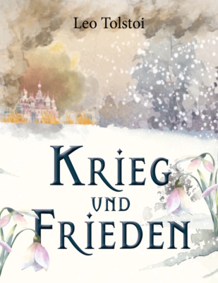Krieg und Frieden (Leo Tolstoi)