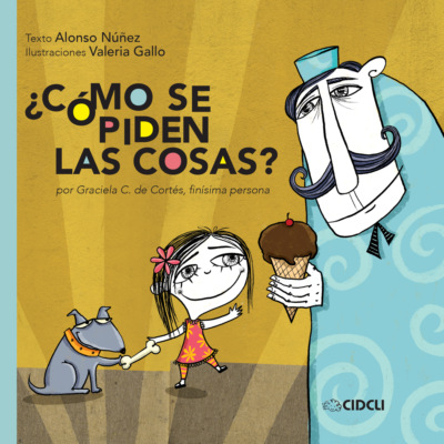 ¿Cómo se piden las cosas?