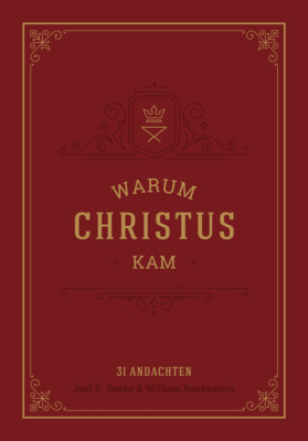 Warum Christus kam