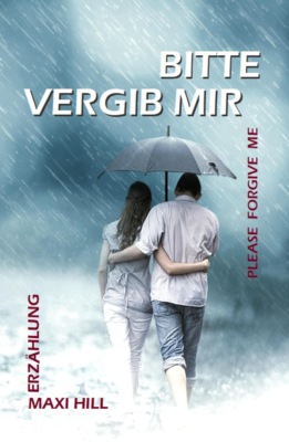 Bitte vergib mir