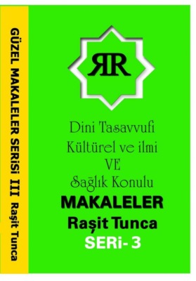 GÜZEL MAKALELER SERiSi-3